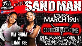 Mia Friday vs Danni Bee | 3/19/22 | World Class Pro Wrestling