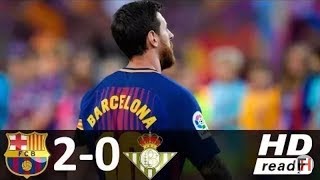 Barcelona vs Real Betis 2-0 - Highlights & Goals - 20 August 2017