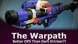 Destiny | DPS Comparison: Warpath vs Dark Drinker