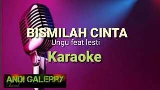 Karaoke Lesti feat ungu bismilah