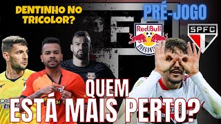 PRÉ-JOGO RB BRAGANTINO X SPFC |  OFERTA POR VITINHO CHEGOU! CENI PRESSIONADO.