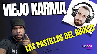 Rock Fan Reacciona:  VIEJO KARMA  Las Pastillas del Abuelo ( letra )