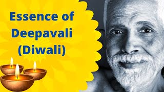 Ramana Maharshi's message on the Essence of Diwali/Deepavali