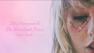 Taylor Swift - Miss Americana & The Heartbreak Prince (Audio)