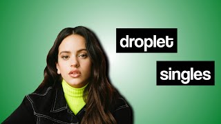 ranking ROSALÍA's droplet singles