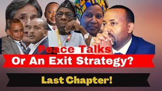 Ethiopia's Peace Talks in South Africa: Is This the Exit Strategy?