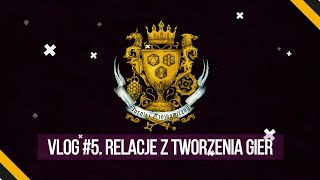 T3G VLOG #5. RELACJE Z TWORZENIA GIER