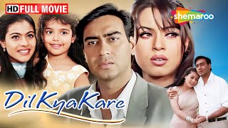 Dil Kya Kare (1999) Full Movie | Ajay Devgan, Kajol, Mahima Chaudhary, Chandrachud Singh