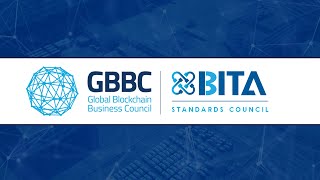 BITA Standards Council Merges with Global Blockchain Business Council