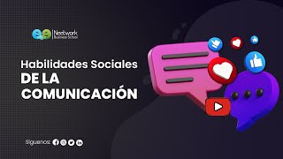 🗣️ Habilidades Sociales de la Comunicación | Comunicación Personal y Organizacional