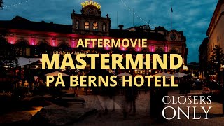 Aftermovie - Mastermind på Berns Hotell