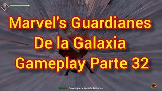 Marvel's Guardianes de la Galaxia Gameplay Guía Parte 32