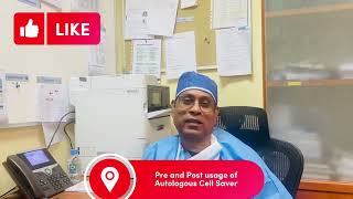 Safety measures during usage of Pre and Post Operative Autologous Cell Saver