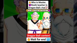 🔥How is💯 Master roshi Teacher😈in DBZ🔚 #goku #anime #dragonball #manga #dbs #dbz #viral #shorts #like