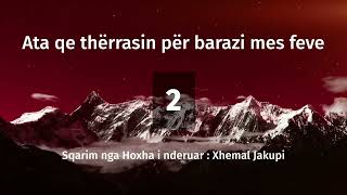 Ata që thërrasin për barazi mes feve #2 - Hoxhë Xhemal Jakupi