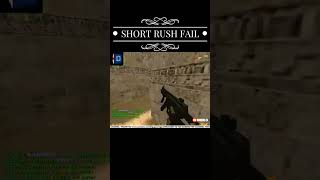 Short Rush Fail #shorts #counterstrike #cs16 #gaming