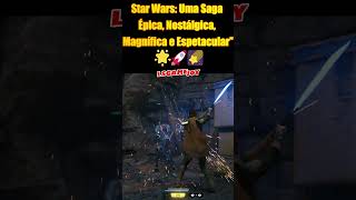 Star Wars: Uma Saga Épica, Nostálgica, Magnífica e Espetacular” 🌟🚀🌠