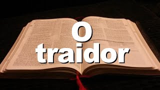 BÍBLIA O TRAIDOR JUDAS