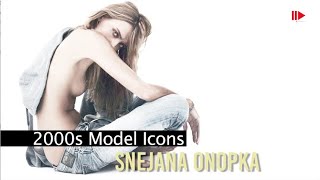 2000's Icon | SNEJANA ONOPKA | Fashion Channel