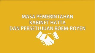 Masa Kabinet Hatta dan Persetujuan Roem Royen (WKS13)