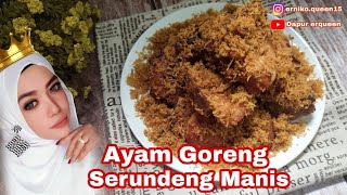 Ayam goreng serundeng manis|| ayam serundeng @dapurerqueen