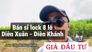 Bán sỉ lock 8 lô ở Diên Xuân - Diên Khánh. Giá đầu tư