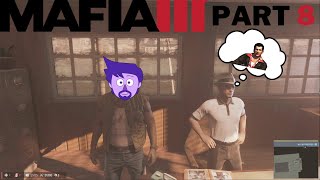 Mafia III PART 8 [Are we cool?]