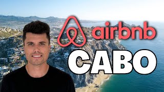 5 Things To Know Before Buying An AirBnb Property In Cabo