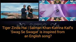 Tiger Zinda Hai | Salman Khan-Katrina Kaif's 'Swag Se Swagat' is inspired from an English song?