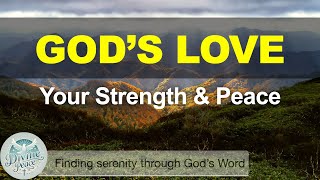 Experiencing God’s Unconditional Love ❤️ | Powerful Bible Verses for Comfort & Peace