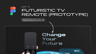 Figbruary 2023 Day 4 - Futuristic TV Remote Prototype