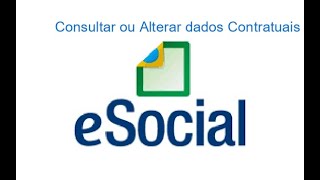 Saiba como consultar ou alterar os dados contratuais de um empregado doméstico no eSocial.