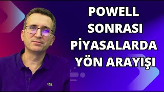 Powell Sonrası Piyasalarda Yön Arayışı #borsa #bitcoin #altın