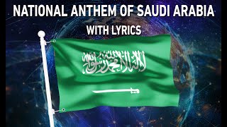 National Anthem of Saudi Arabia - عاش المليك (With lyrics)