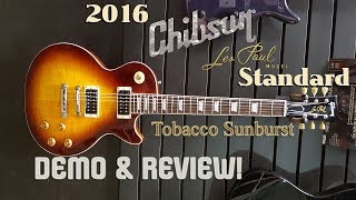 2016 CHIBSON LES PAUL STANDARD TOBACCO SUNBURST REVIEW & PICS!