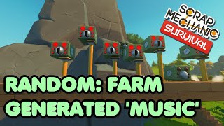 Farm Generated 'Music' - Tote bot heads being useful in Scrap Mechanic Survival