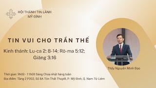 Tin vui cho trần thế | Thầy Nguyễn Minh Đạo | Chúa Nhật 25/12/2022