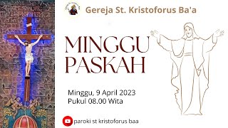 Misa Hari Minggu Paskah, Minggu 9 April 2023 Pukul 08.00 Wita