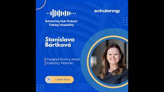 Episode 45. Stanislava Bartkova | Insights from a Hotel Industry Veteran