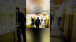 Top 10 Most Dangerous Prisons in the World: Unbelievable Stories Behind Bars #shorts