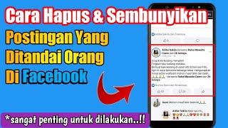 Cara menyembunyikan postingan yang ditandai orang atau teman di fb sekaligus