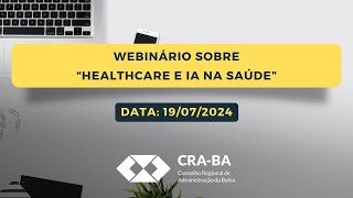 LINK DO EVENTO Healthcare e IA na saúde  Novos caminhos do digital e impacto na sustentabilidade do