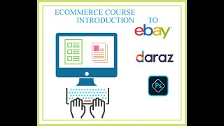 Introduction to eBAy, Daraz and seller account verification