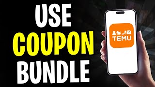 How to Use Temu Coupon Bundle (2024)