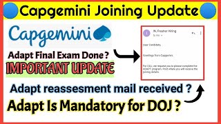 For Capgemini Doj Adapt completion is necessary ? Capgemini Adapt Reassesment mail received ?