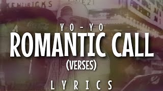 Yo-Yo - Romantic Call (Verses) [Lyrics - Video]