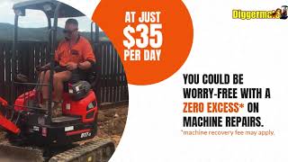 Diggermate Machines are fully covered for worry free hire!