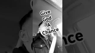 #give God a #chance #jesus #Jesus #viral #trending #shorts #church #faith #nyc #love #motivation