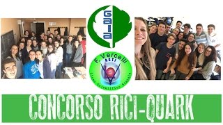 Concorso RICIQUARK - Classi 3^A e 3^B del Liceo Scientifico "F. Vercelli"