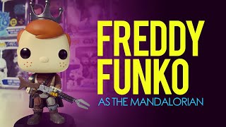 Freddy Funko as the Mandalorian